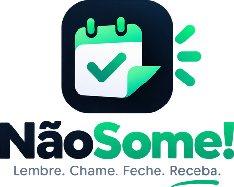 NãoSome — Lembre. Chame. Feche. Receba.